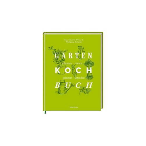 Das Garten Kochbuch